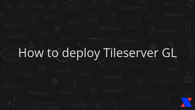 How to deploy Tileserver GL