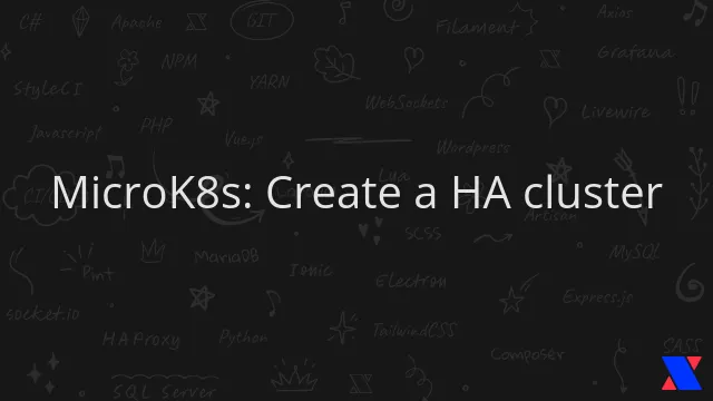 MicroK8s: Create a HA cluster