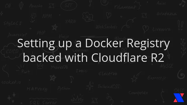 Setting up a Docker Registry backed with Cloudflare R2